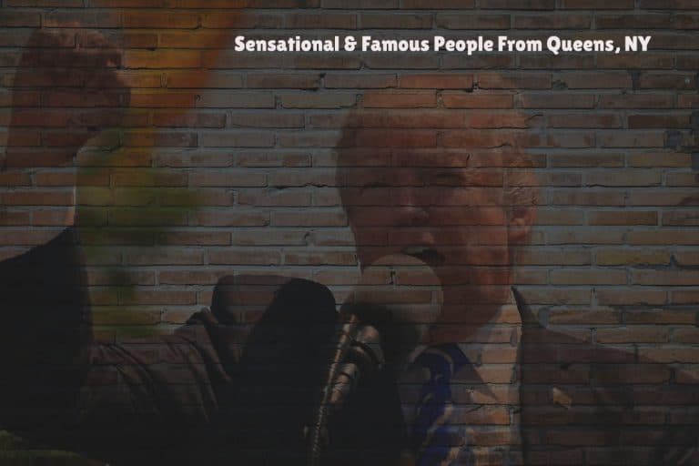 Sensational & Famous People From Queens, NY